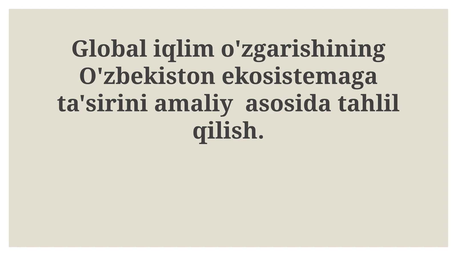 O'zbekistonda iqlim o'zgarishining ta'siri 1
