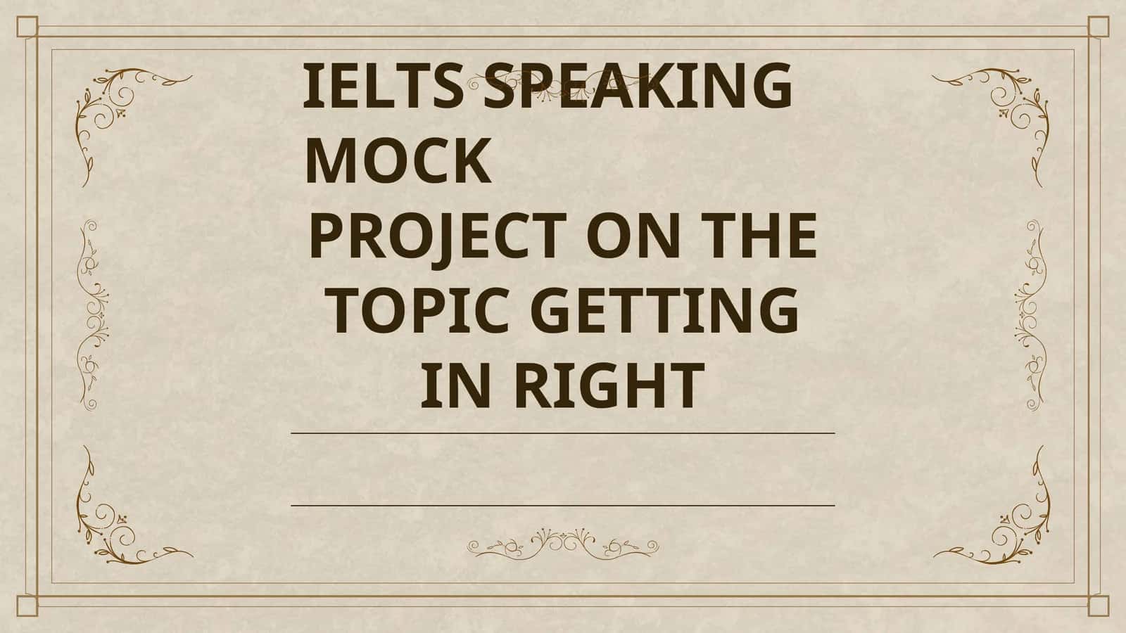 IELTS SPEAKING MOCK 1