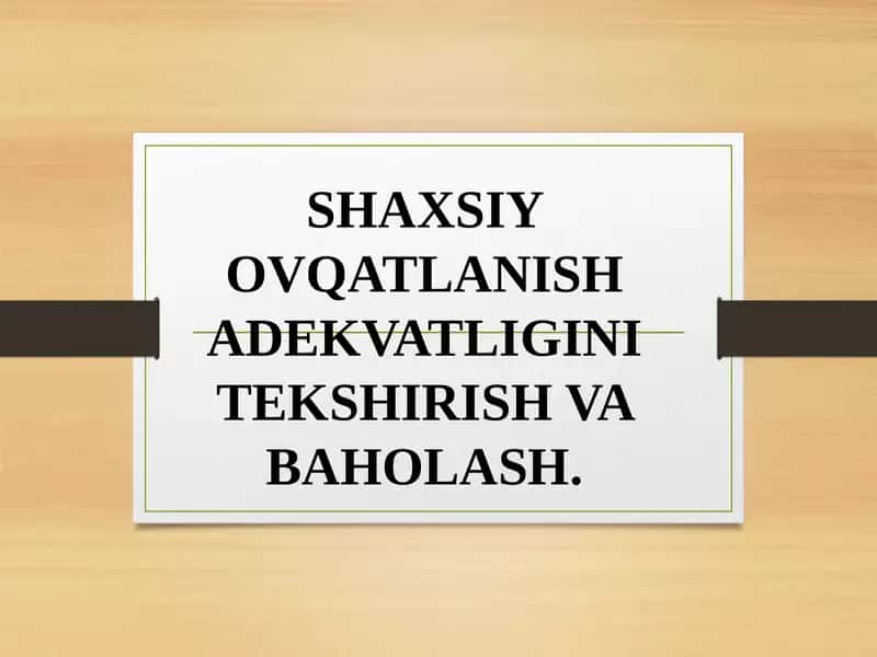 SHAXSIY OVQATLANISH ADEKVATLIGINI TEKSHIRISH VA BAHOLASH 1