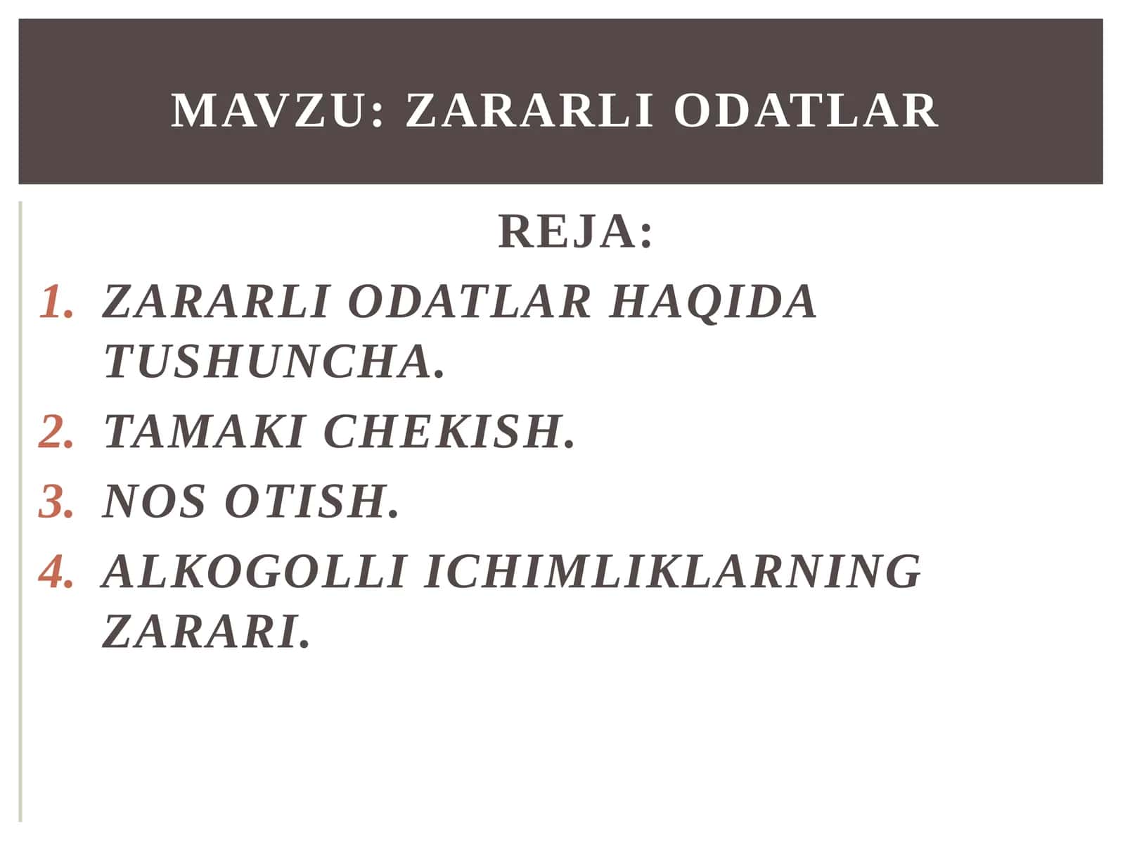 Zararli Odatlar 1