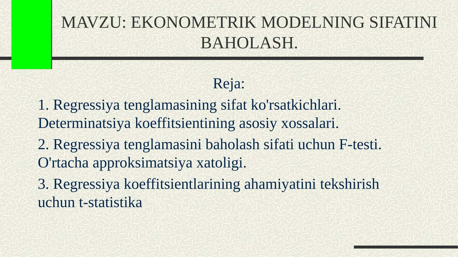 EKONOMETRIK MODELNING SIFATINI BAHOLASH 1