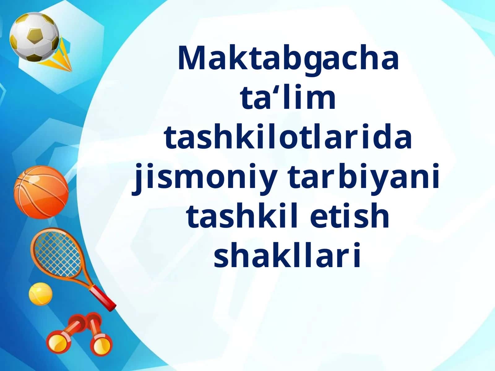 Jismoniy tarbiyani tashkil etish shakllari 1
