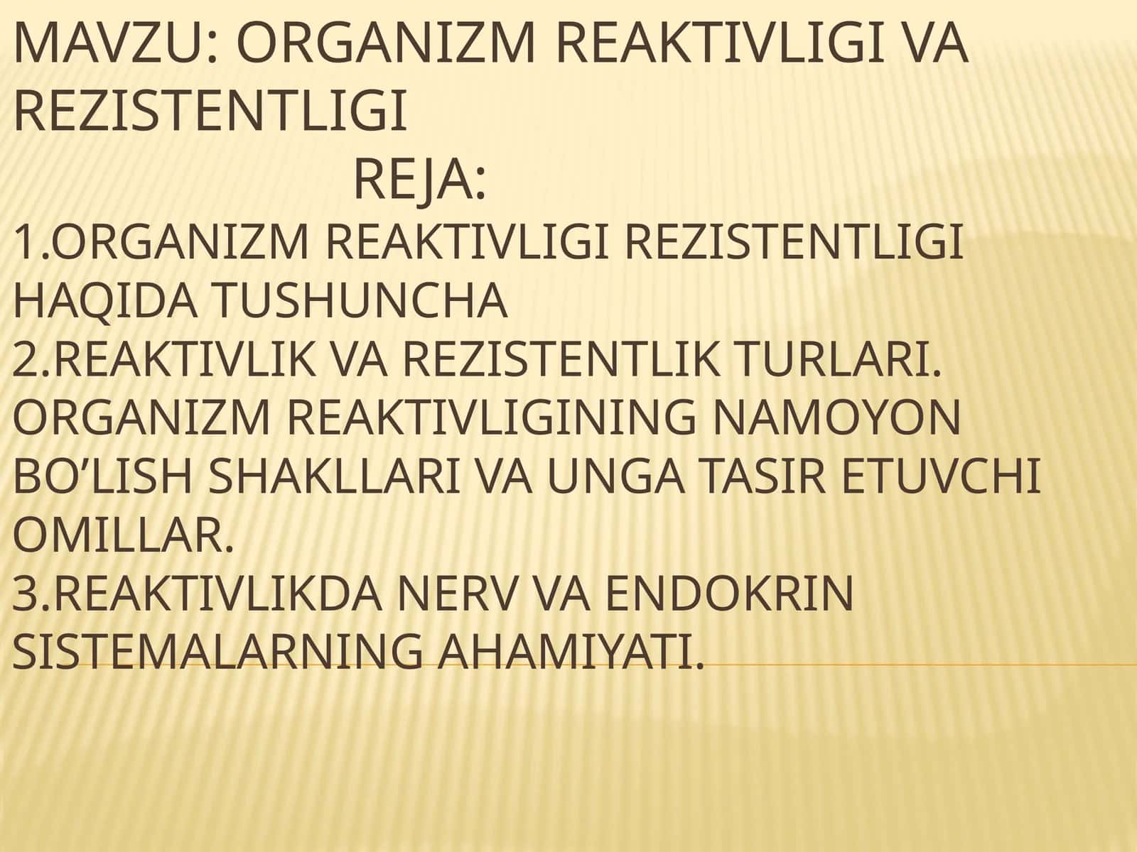 Organizm reaktivligi va rezistentligi 1