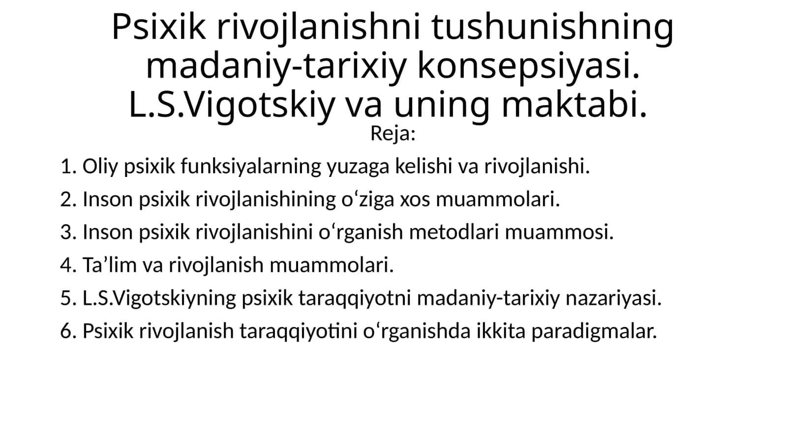 Psixik rivojlanishni tushunishning madaniy-tarixiy konsepsiyasi 1