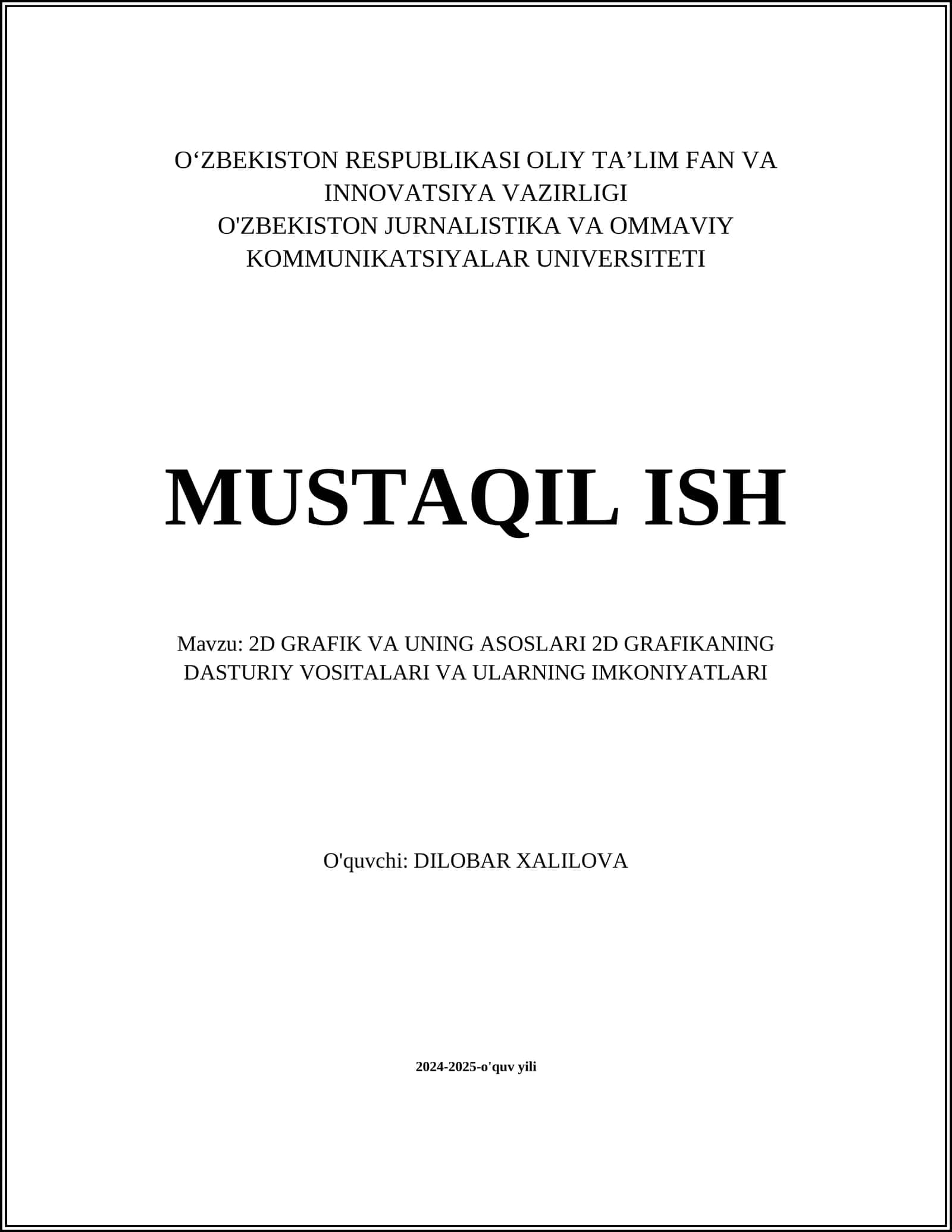 2D GRAFIK VA UNING ASOSLARI 2D GRAFIKANING DASTURIY VOSITALARI VA ULARNING IMKONIYATLARI 1