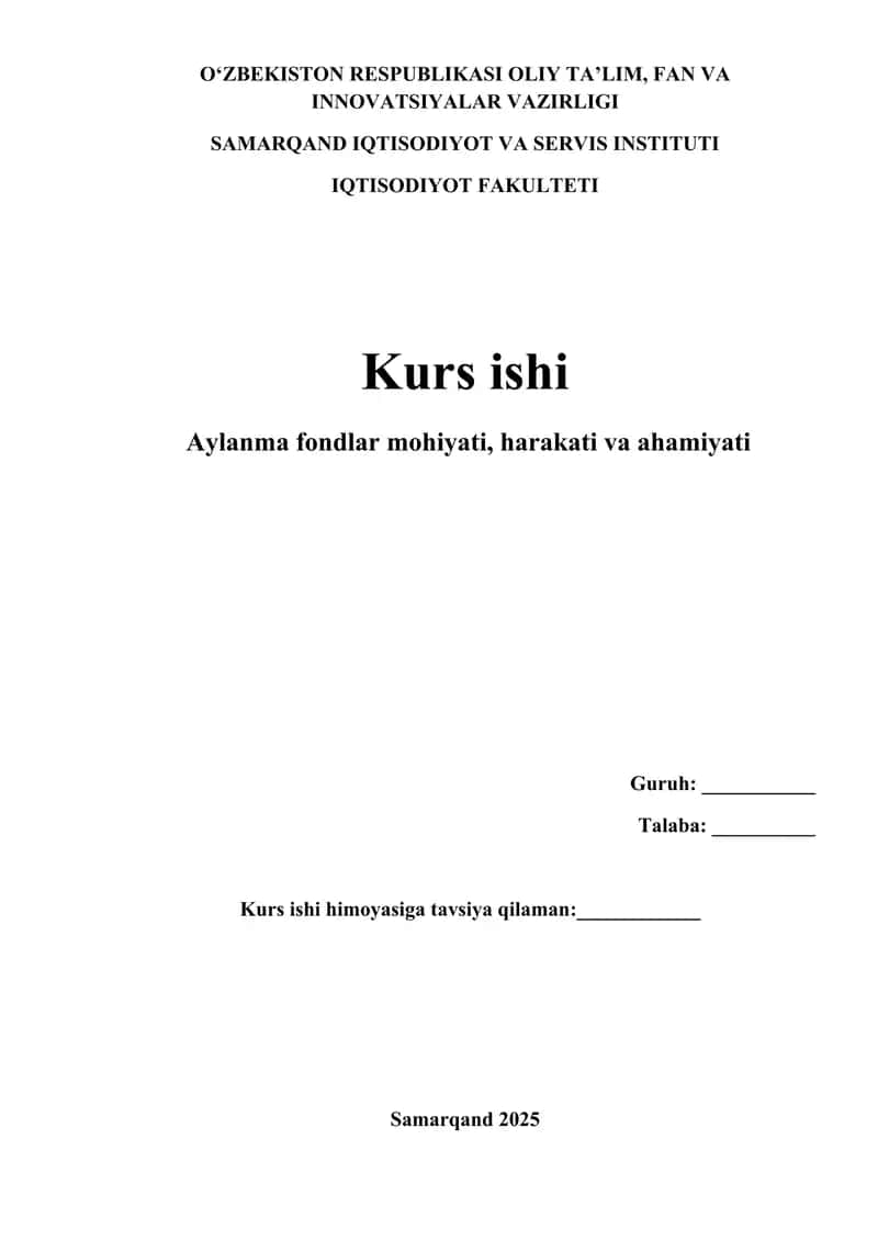 Aylanma fondlar mohiyati, harakati va ahamiyati 1