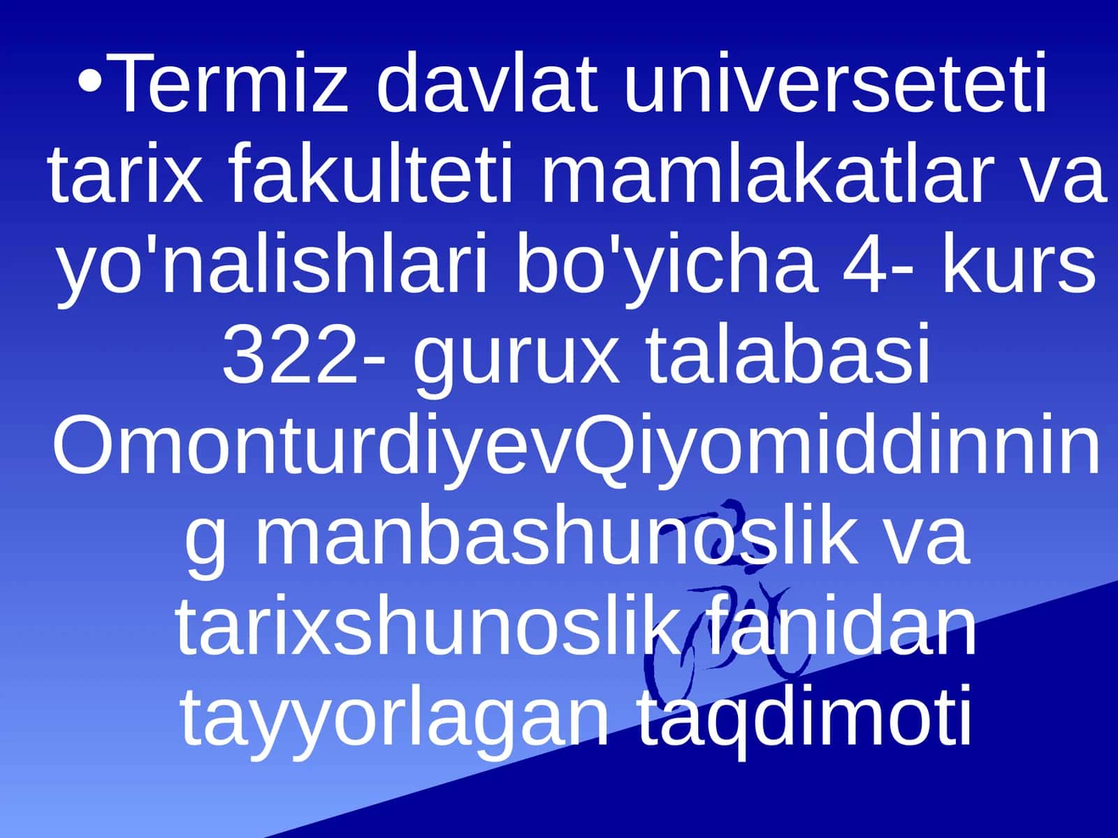 Omonturdiyev Qiyomiddinning manbashunoslik va tarixshunoslik fanidan tayyorlagan taqdimoti 1