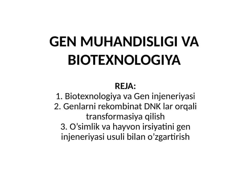 GEN MUHANDISLIGI VABIOTEXNOLOGIYA 1