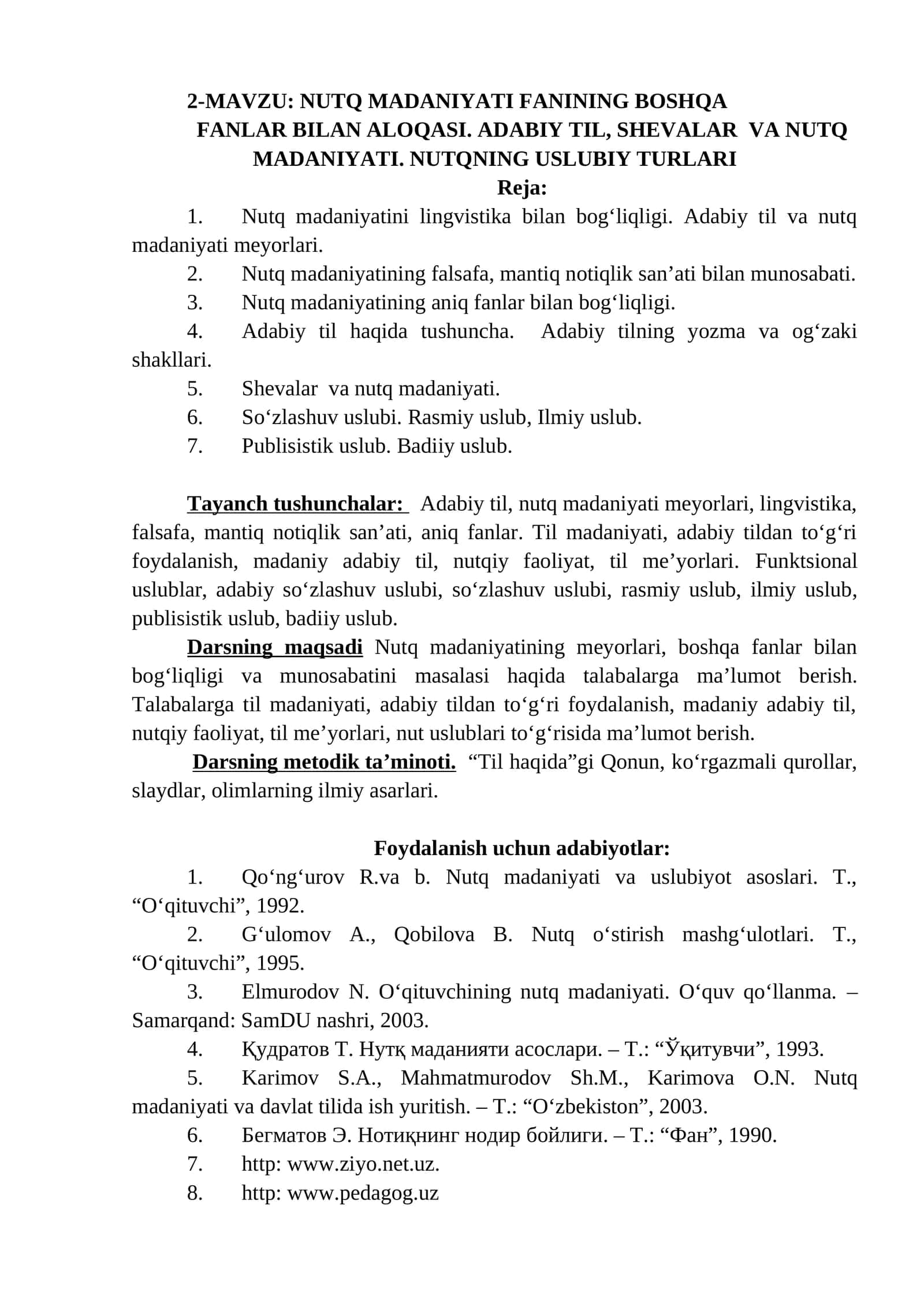 NUTQ MADANIYATI FANINING BOSHQA FANLAR BILAN ALOQASI. ADABIY TIL, SHEVALAR VA NUTQ MADANIYATI. NUTQNING USLUBIY TURLARI 1