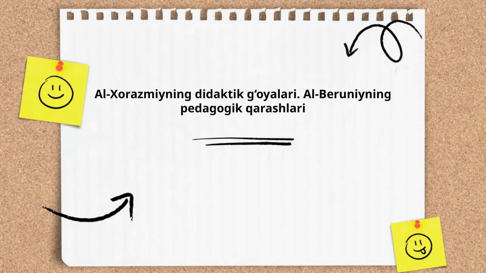 Al-Xorazmiyning didaktik g‘oyalari. Al-Beruniyning pedagogik qarashlari 1