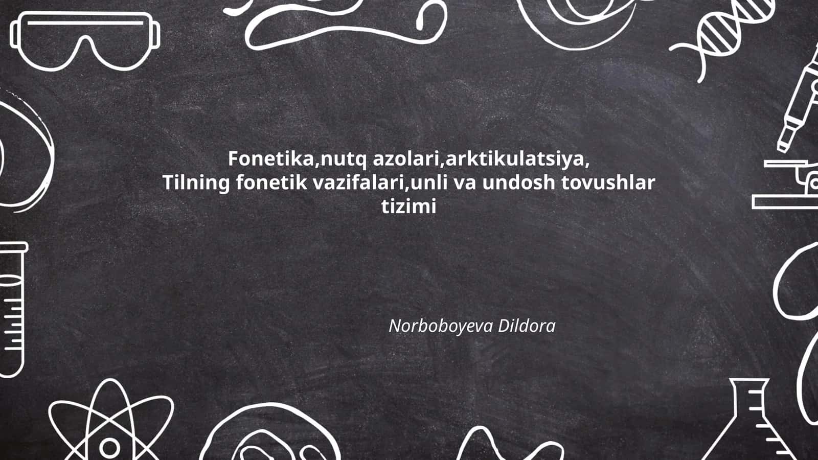 Fonetika va uning asosiy tushunchalari 1