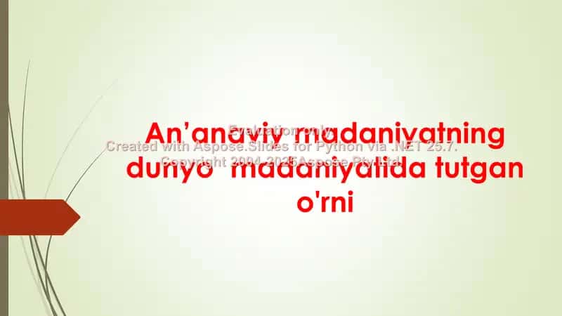 An’anaviy madaniyatning dunyo madaniyatida tutgan o'rni 1