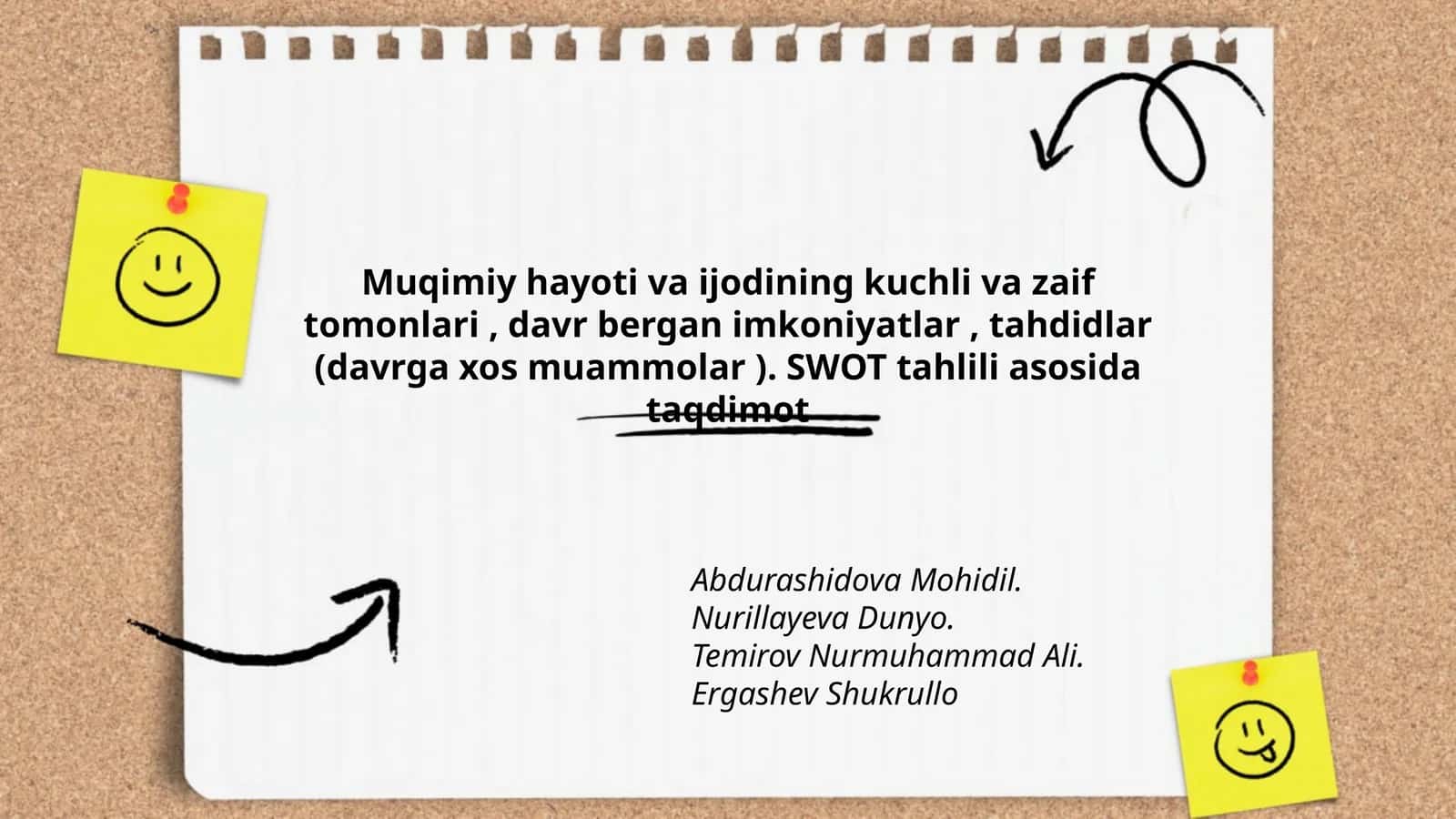 Muqimiy hayoti va ijodining kuchli va zaif tomonlari, davr bergan imkoniyatlar, tahdidlar (davrga xos muammolar ). SWOT tahlili asosida taqdimot 1