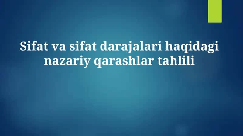 Sifat va sifat darajalari haqidagi nazariy qarashlar tahlili 1