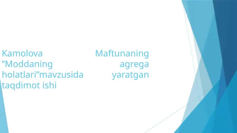Moddaning agregat holatlari 1