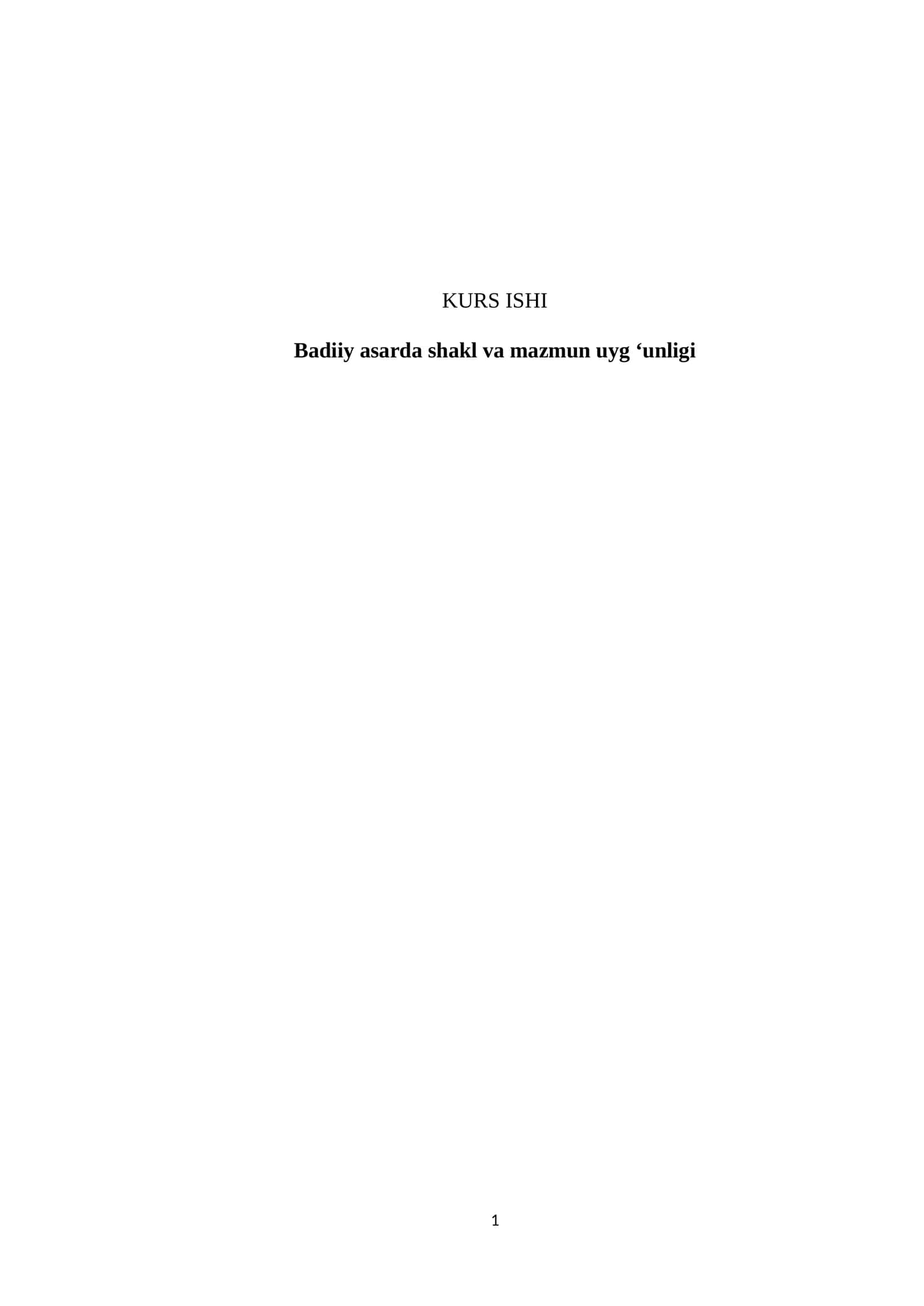 Badiiy asarda shakl va mazmun uyg ‘unligi 1
