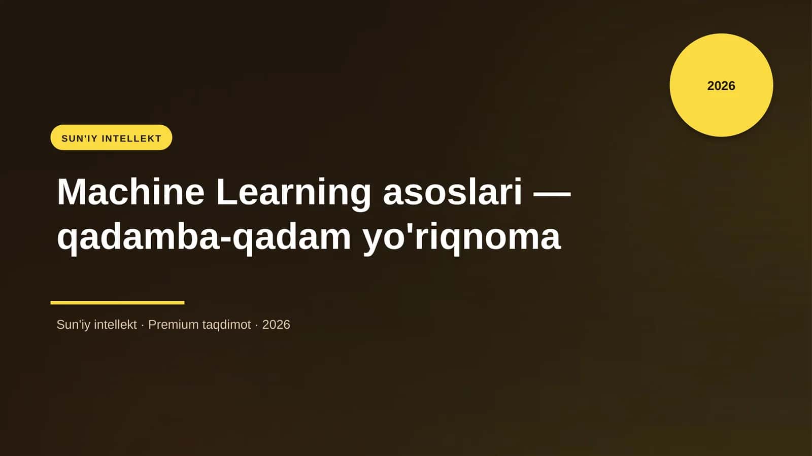 Machine Learning asoslari — qadamba-qadam yo'riqnoma 1
