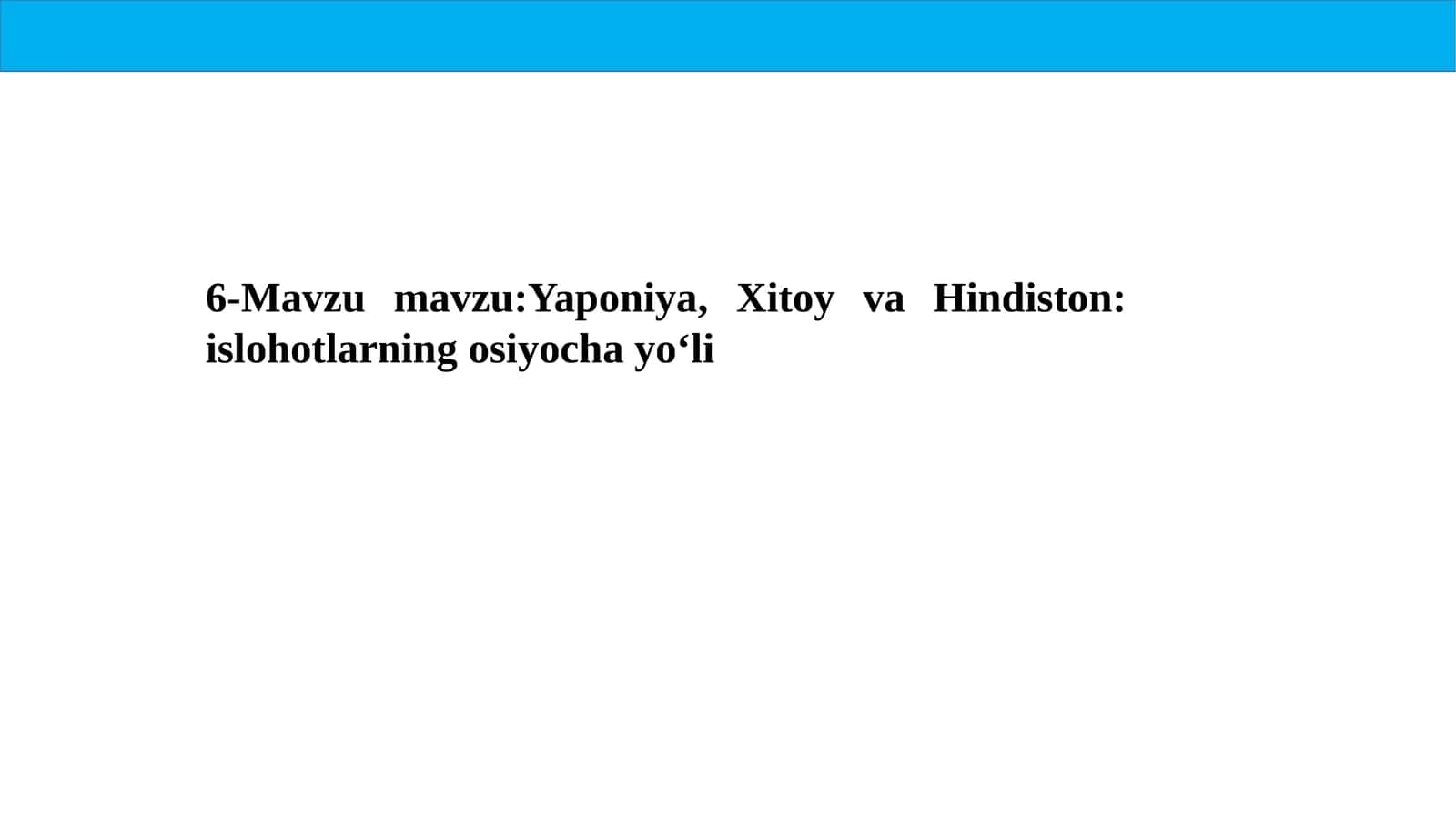Yaponiya, Xitoy va Hindiston: Islohotlarning Osiyo chayoʻli 1