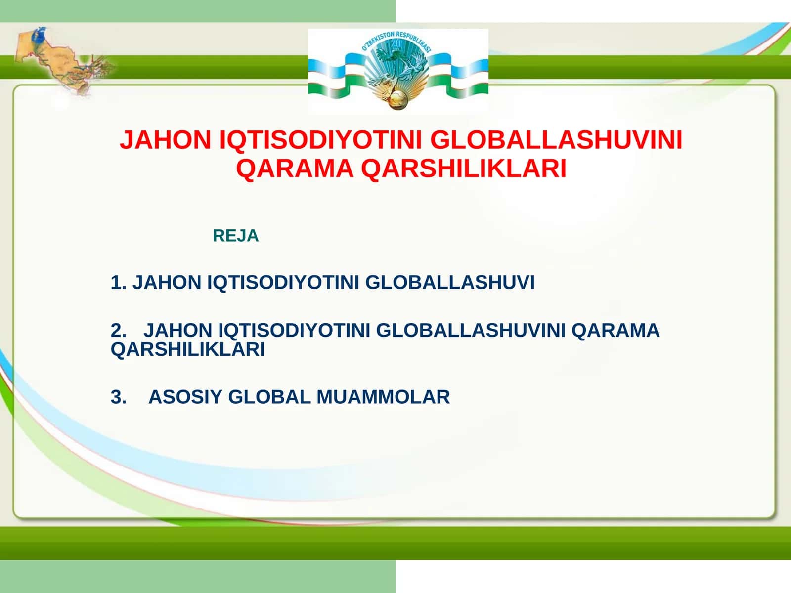 JAHON IQTISODIYOTINI GLOBALLASHUVINI QARAMA QARSHILIKLARI 1