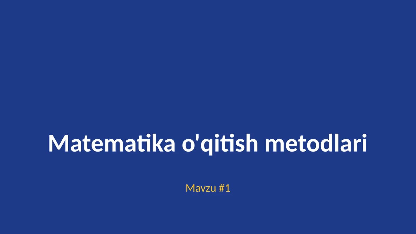 Matematika o'qitish metodlari 1