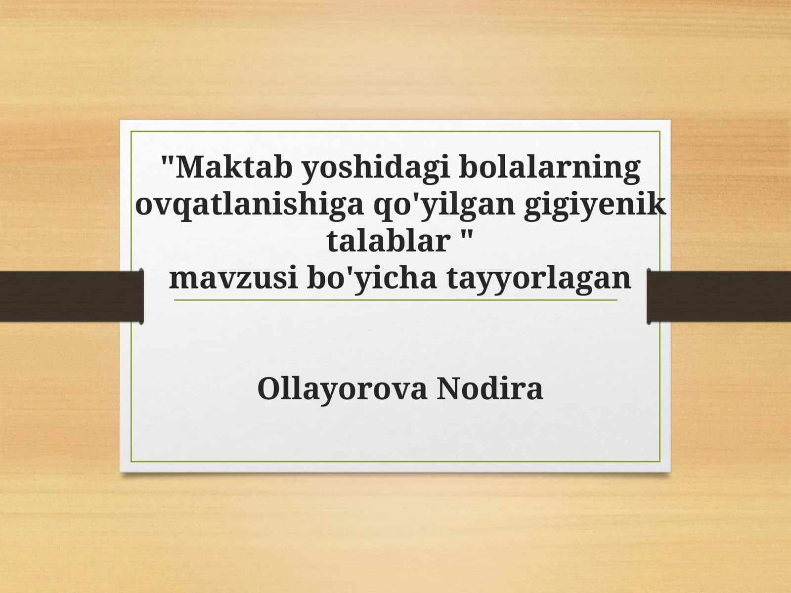 Maktabyoshidagi bolalarning ovqatlanishiga qo'yilgan gigiyenik talablar 1