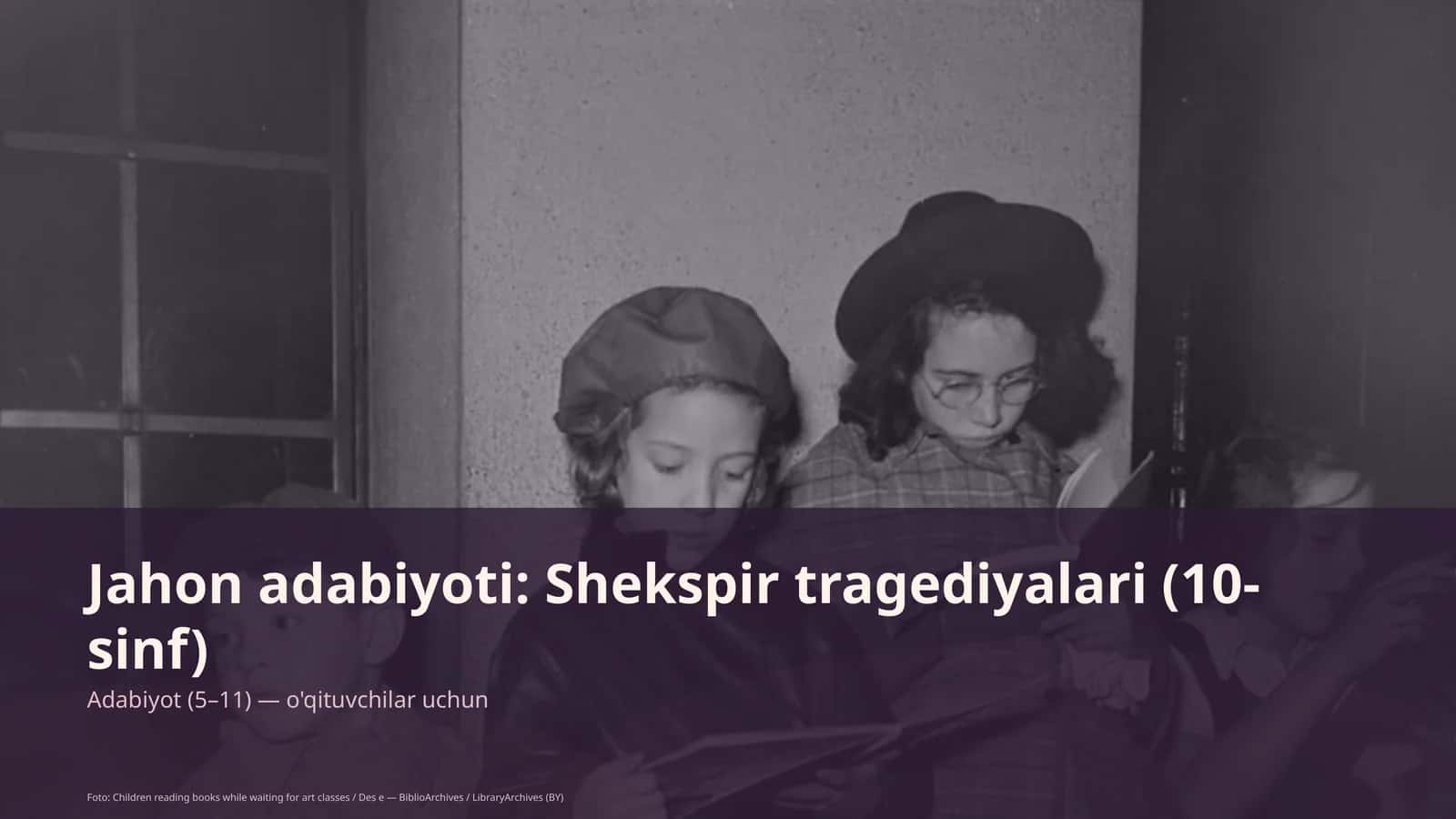 Shekspir tragediyalari (10-sinf) 1