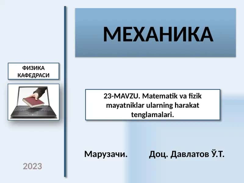 MATEMATIK VA FIZIK MAYATNIKLAR ULARNING HARAKAT TENGLAMALARI 1