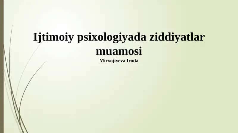 Ijtimoiy psixologiyada ziddiyatlar muamosi 1