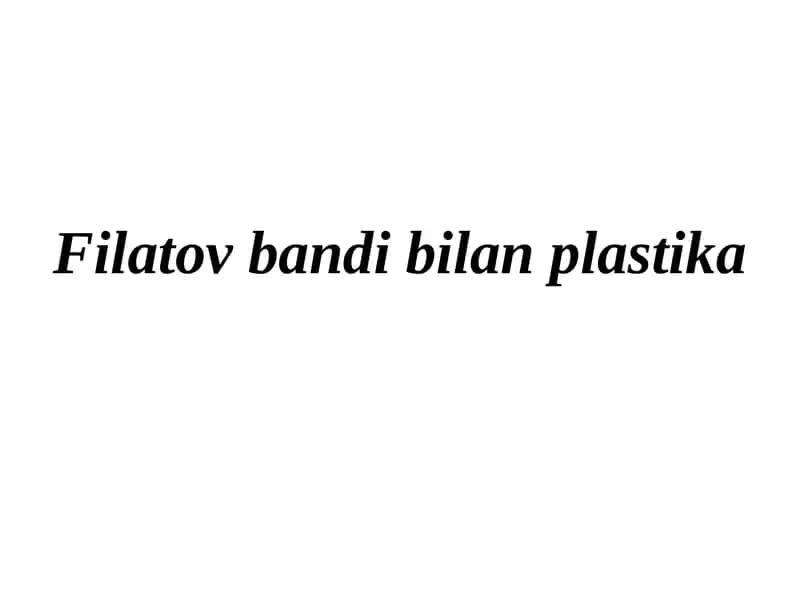 Filatovbandi bilan plastika 1