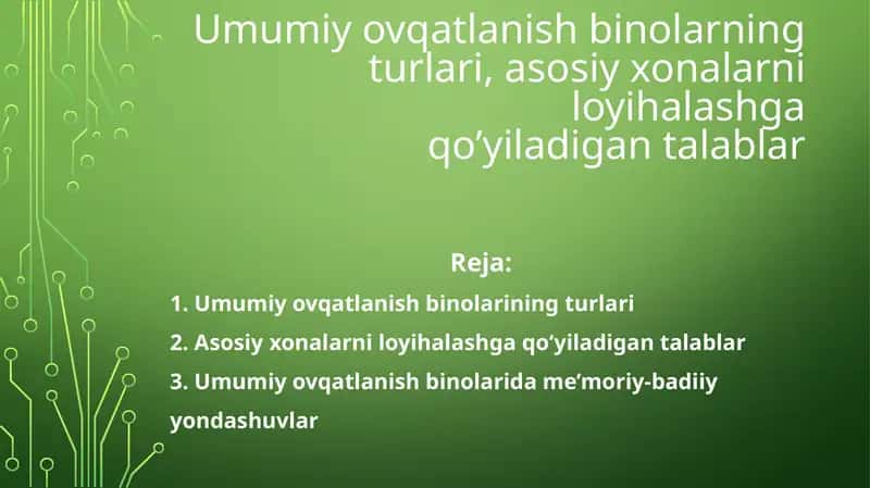 Umumiy ovqatlanish binolarning turlari, asosiy xonalarni loyihalashga qo’yiladigan talablar 1