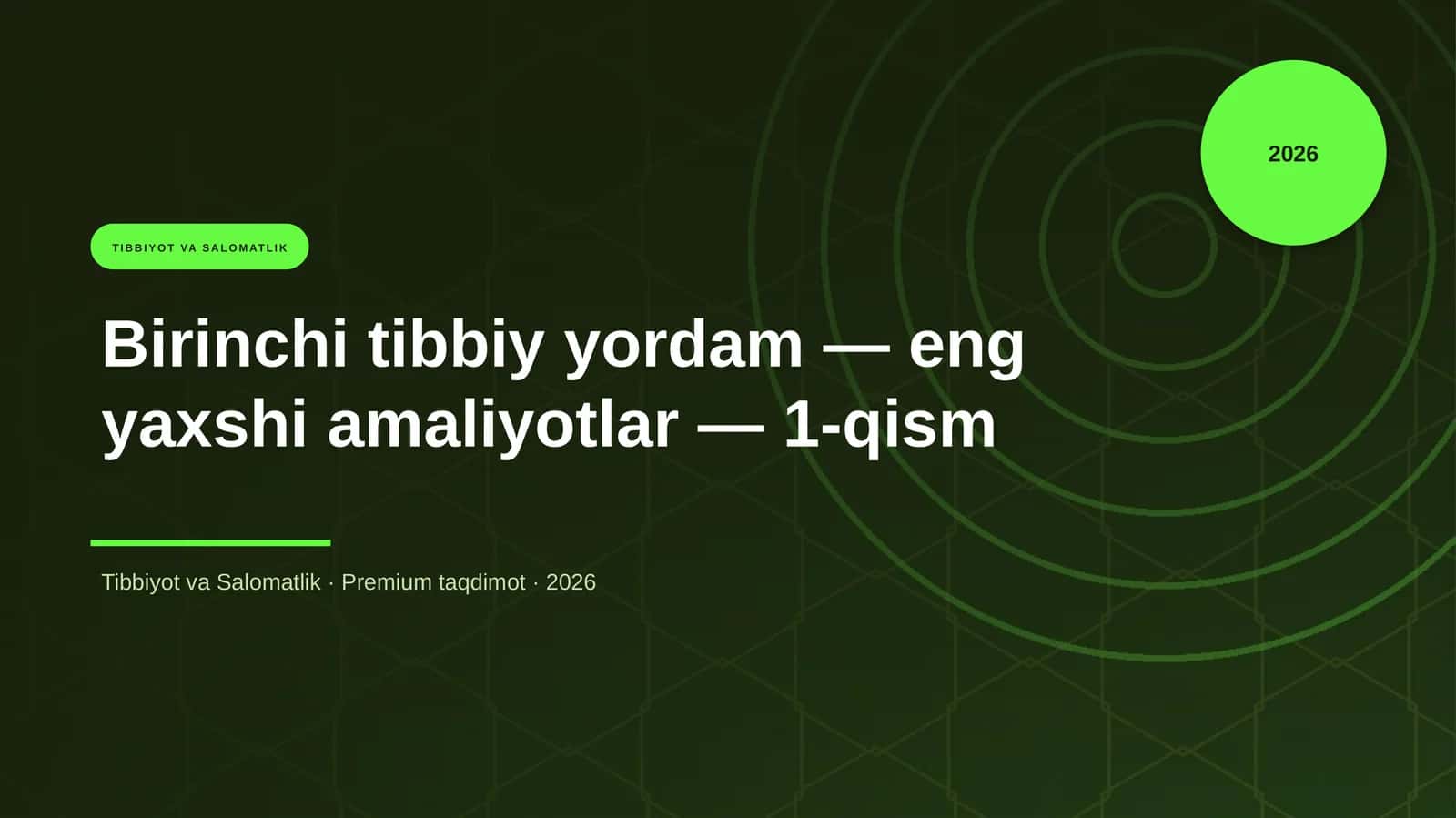 Birinchi tibbiy yordam — eng yaxshi amaliyotlar — 1-qism 1