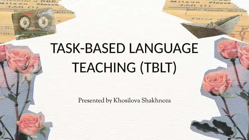 TASK-BASED LANGUAGE TEACHING (TBLT) 1