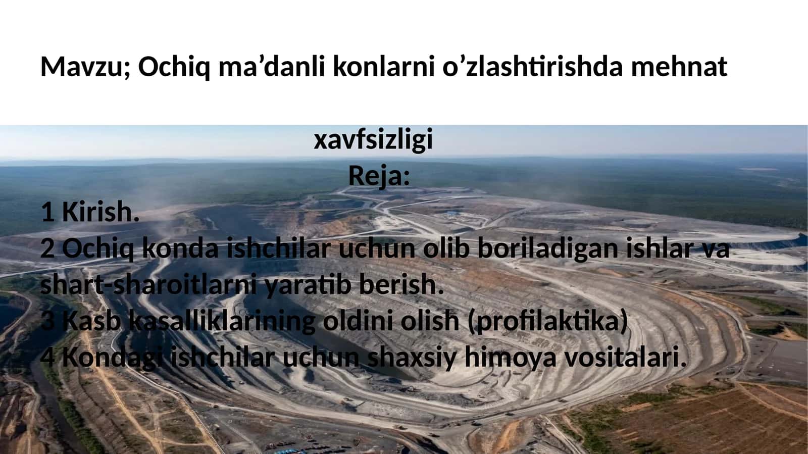 Ochiq ma’danli konlarni o’zlashtirishda mehnat xavfsizligi 1