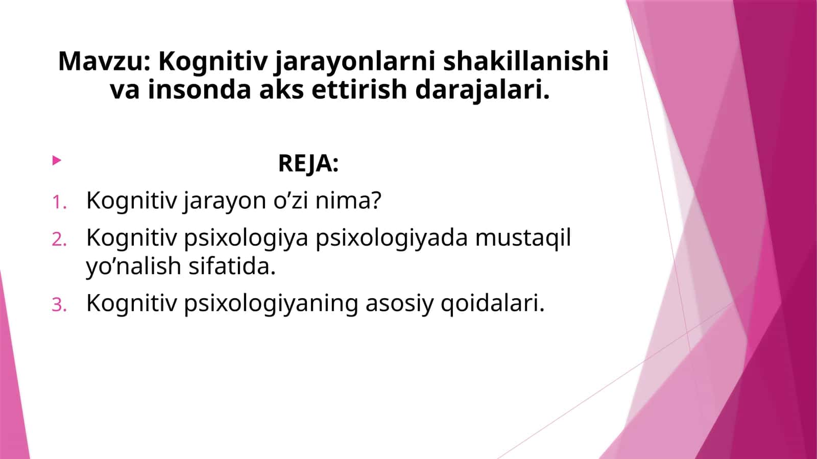 Kognitiv jarayonlarni shakillanishi va insonda aks ettirish darajalari. 1