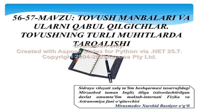 TOVUSH MANBALARI VA ULARNI QABUL QILGICHLAR. TOVUSHNING TURLI MUHITLARDA TARQALISHI 1