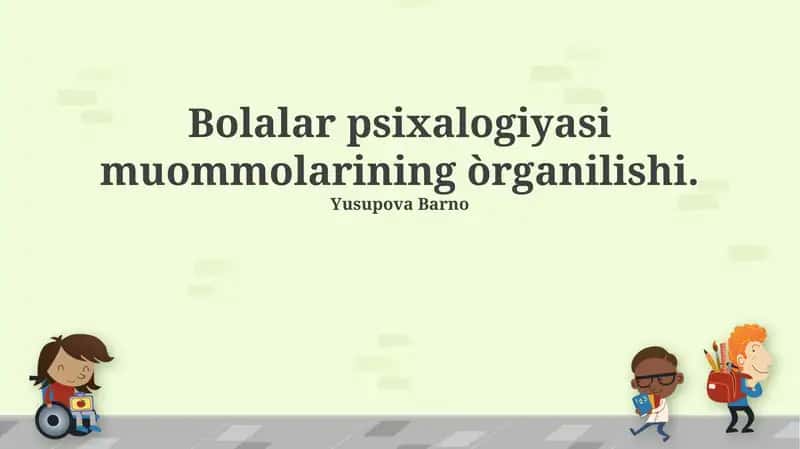Bolalar Psixologiyasi Muammolarining Òrganilishi 1