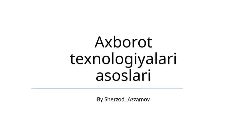 Axborot texnologiyalari asoslari 1