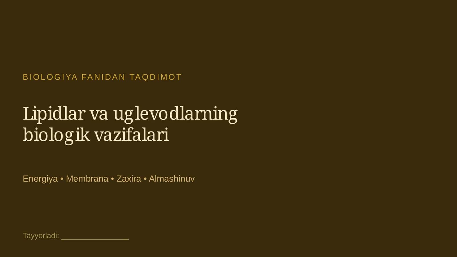 Lipidlar va uglevodlarning biologik vazifalari 1
