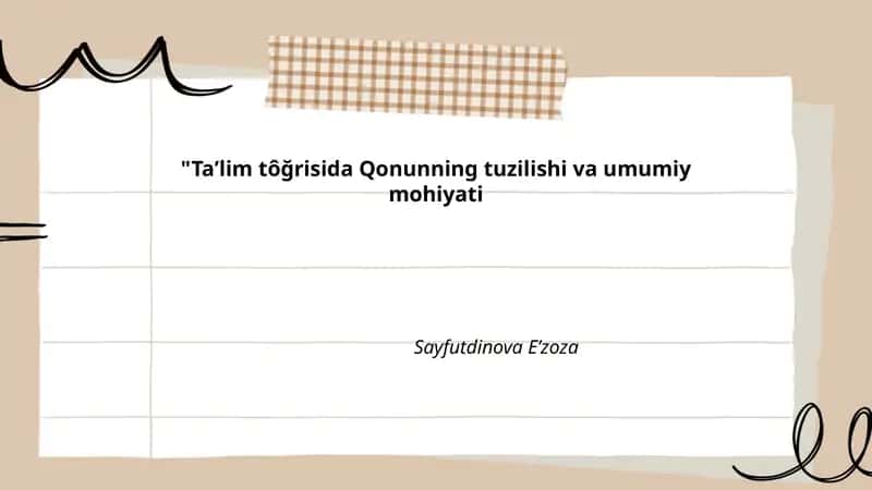 Taʼlim tôğrisida Qonunning tuzilishi va umumiy mohiyati 1
