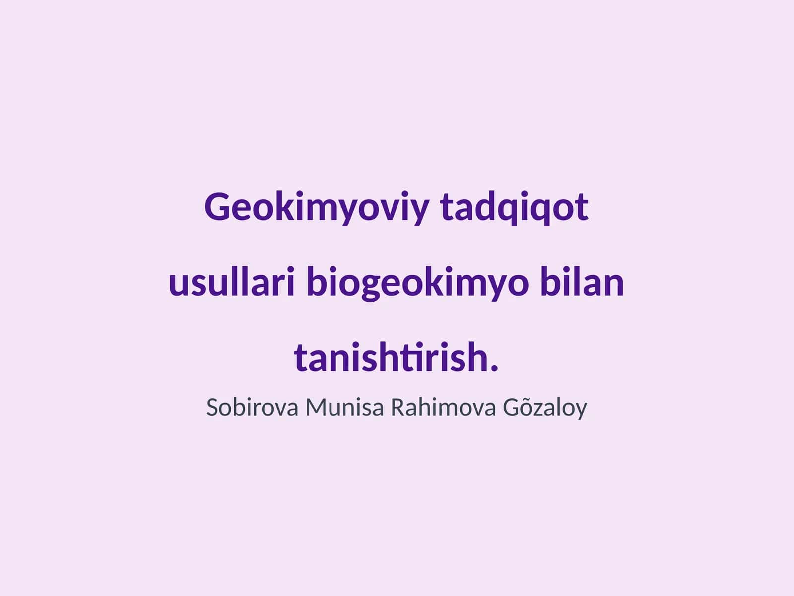 Geokimyoviy tadqiqot usullari biogeokimyo bilan tanishtirish 1