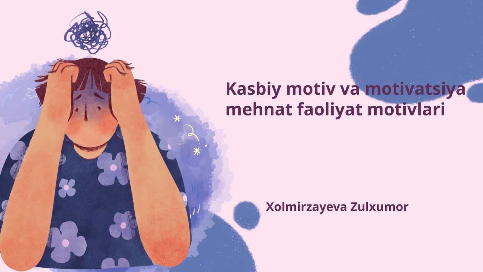 Kasbiy motiv va motivatsiya mehnat faoliyat motivlari 1