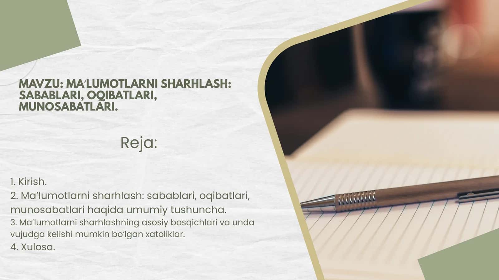 MAʼLUMOTLARNI SHARHLASH SABABLARI, OQIBATLARI, MUNOSABATLARI 1
