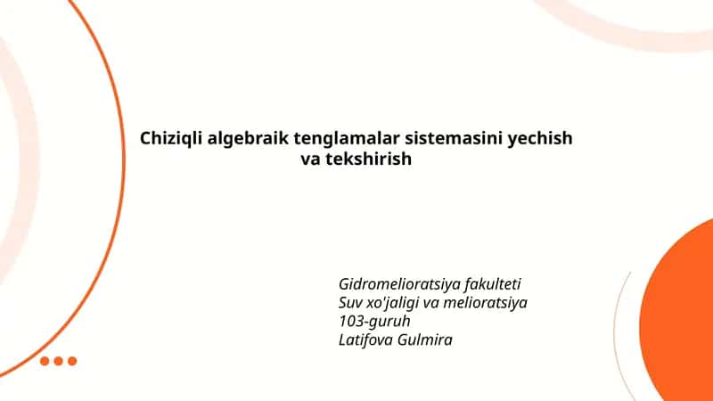 Chiziqli algebraik tenglamalar sistemasini yechish va tekshirish 1