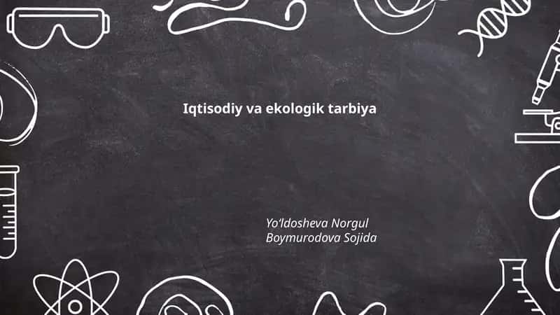Iqtisodiy va ekologik tarbiya 1