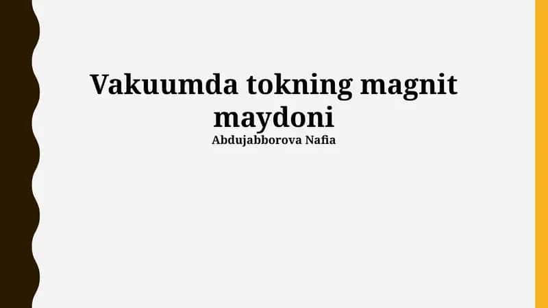 Vakuumda tokning magnit maydoni 1