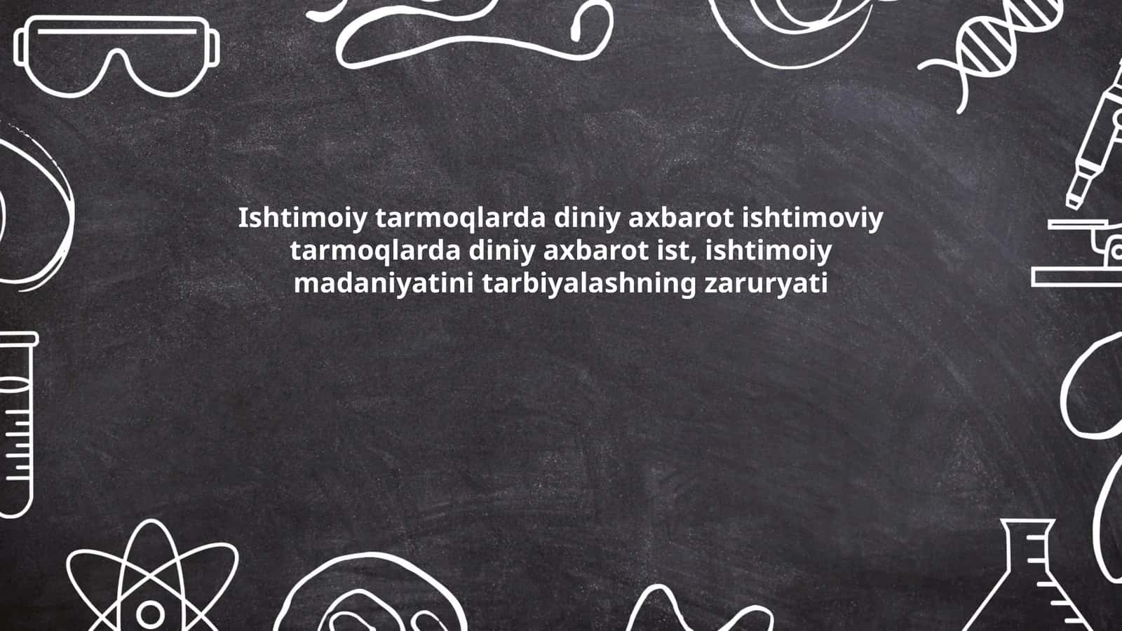 Ishtimoiy tarmoqlarda diniy axbarot ist, ishtimoiy madaniyatini tarbiyalashning zaruryati 1