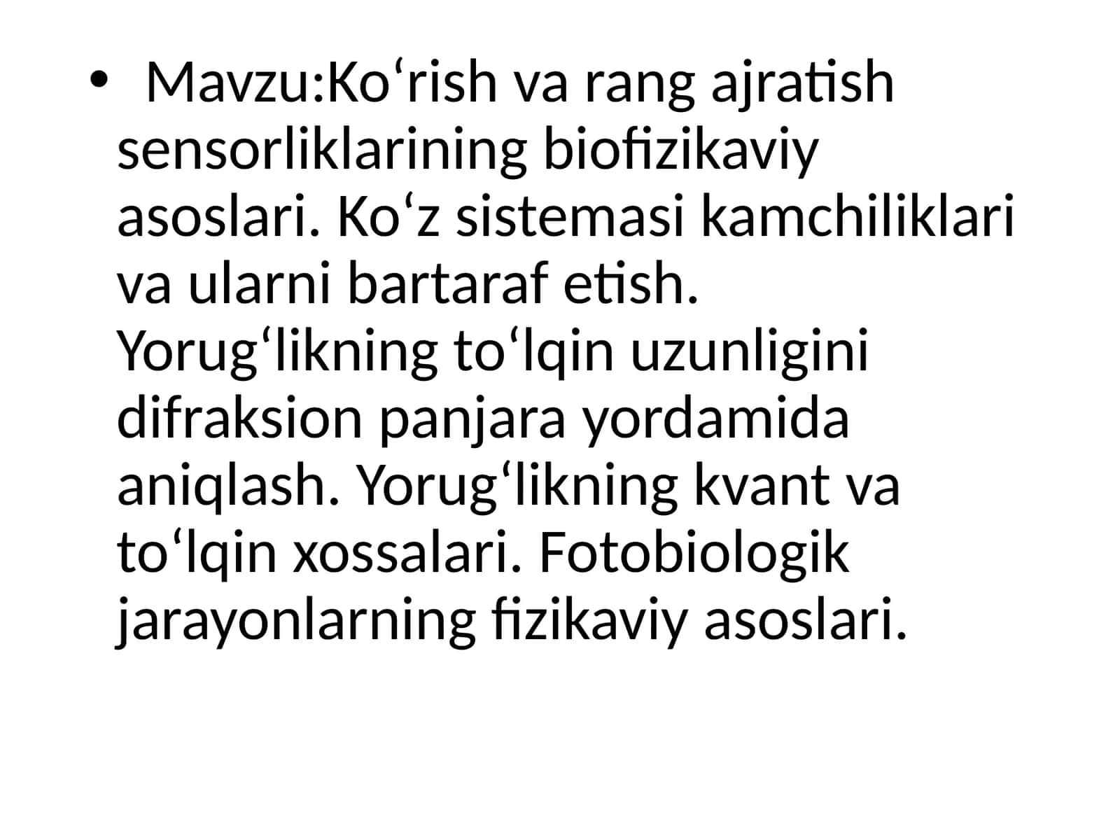 Koʻrish va rang ajratish sensorliklarining biofizikaviy asoslari 1