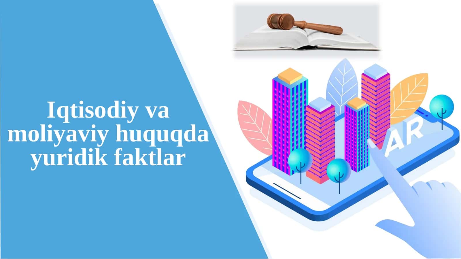 Iqtisodiy va moliyaviy huquqda yuridik faktlar 1