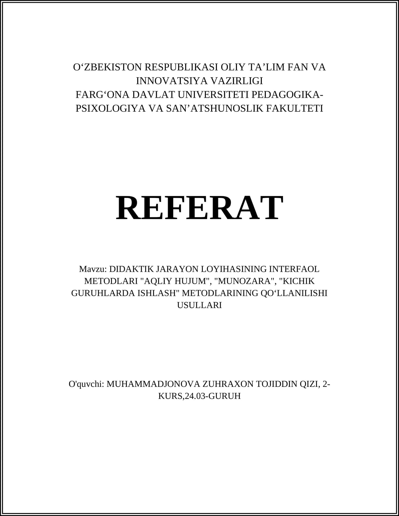DIDAKTIK JARAYON LOYIHASINING INTERFAOL METODLARI "AQLIY HUJUM", "MUNOZARA", "KICHIK GURUHLARDA ISHLASH" METODLARINING QOʻLLANILISHI USULLARI 1