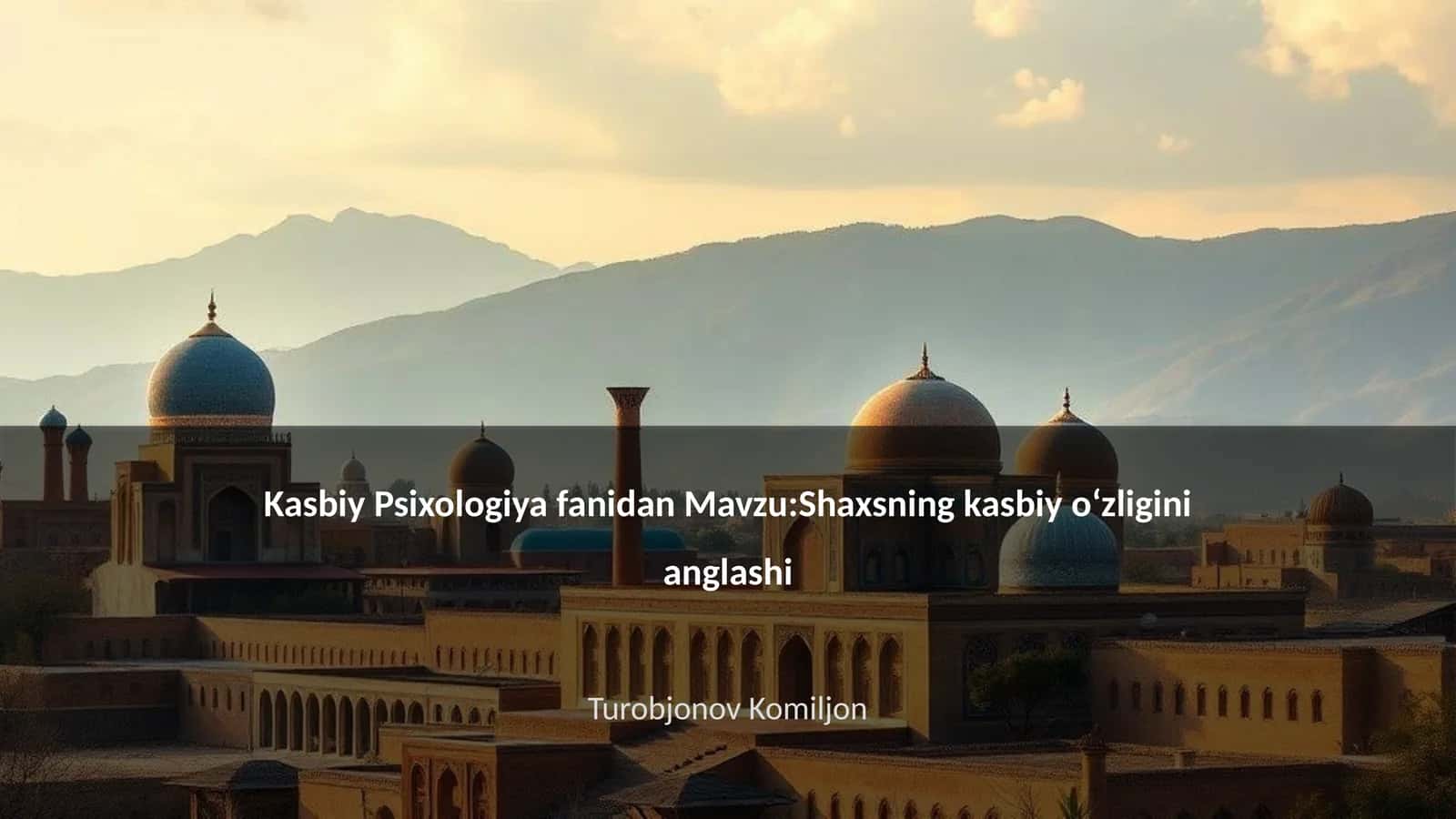 Kasbiy o‘zlik tushunchasi va mohiyati 1